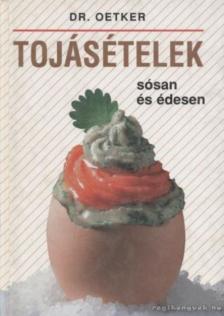 Tojásételek sósan és édesen [antikvár]