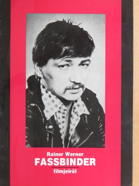 Rainer Werner Fassbinder filmjeiről [antikvár]