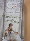 Catherine Bybee - Vasárnapra elcsábítva [antikvár]