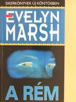 Evelyn Marsh - A Rém [antikvár]