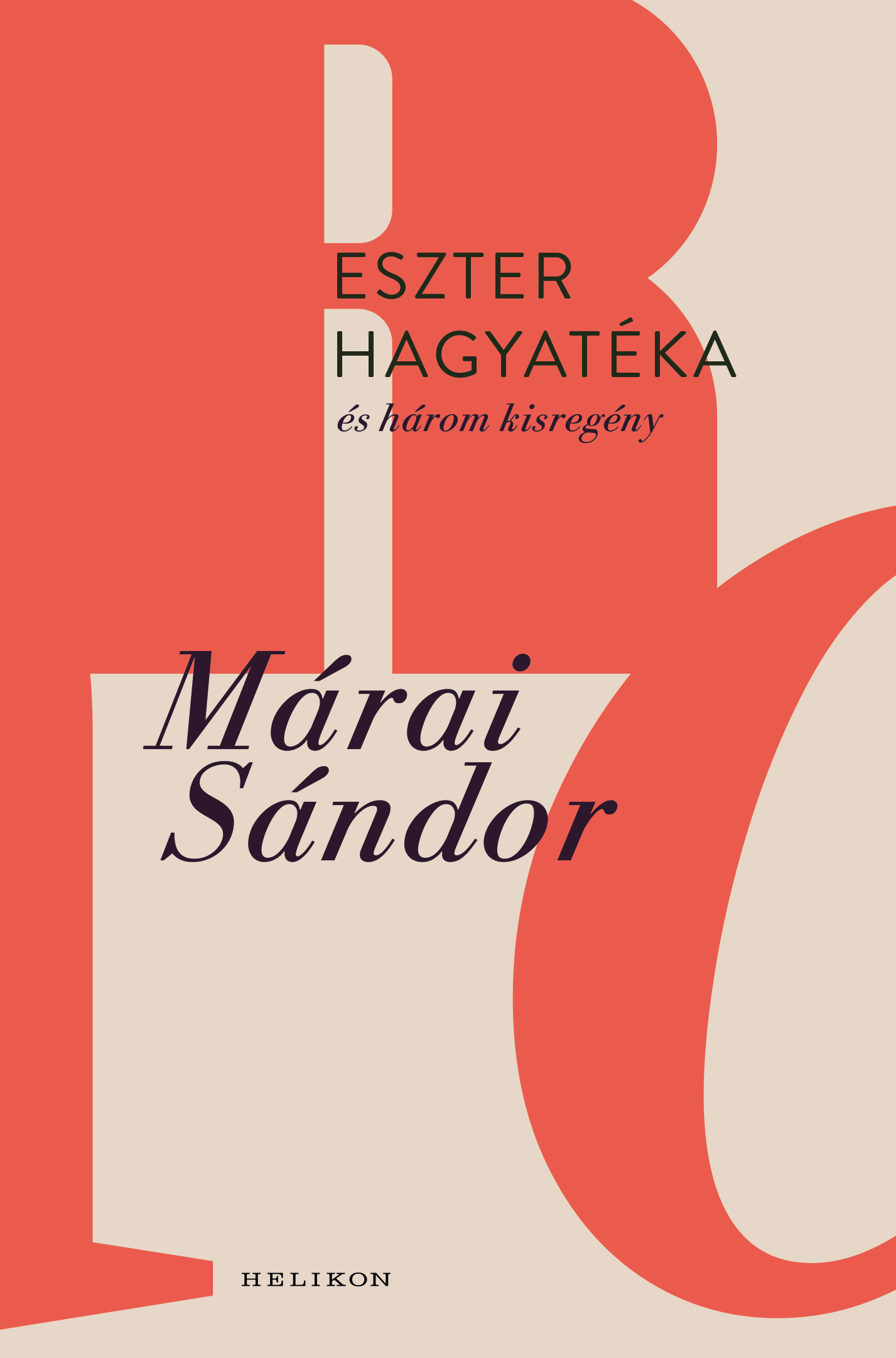 Márai Sándor - Eszter hagyatéka és három kisregény [eKönyv: epub, mobi]