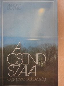 Anthony de Mello - A csend szava [antikvár]