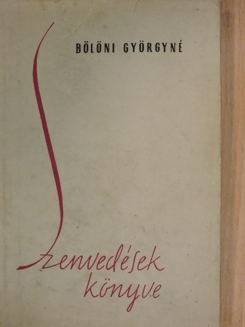 Bölöni Györgyné - Szenvedések könyve [antikvár]