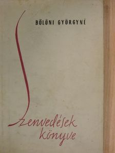 Bölöni Györgyné - Szenvedések könyve [antikvár]