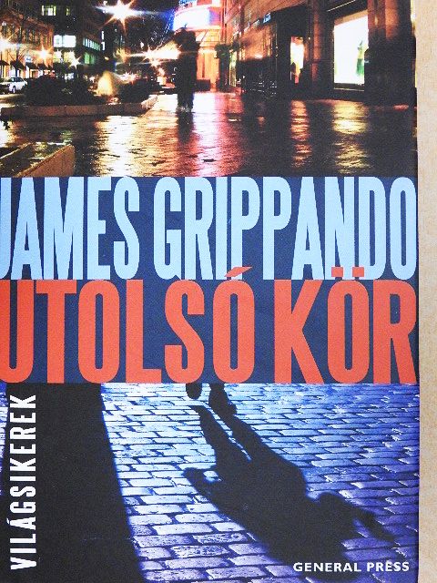 James Grippando - Utolsó kör [antikvár]