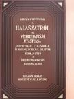 1888. XIX. törvénycikk a halászatról és végrehajtási utasítása [antikvár]