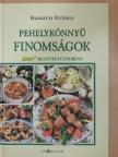 Hargitai György - Pehelykönnyű finomságok [antikvár]