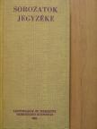 Sorozatok jegyzéke [antikvár]