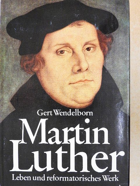 Gert Wendelborn - Martin Luther [antikvár]
