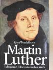 Gert Wendelborn - Martin Luther [antikvár]
