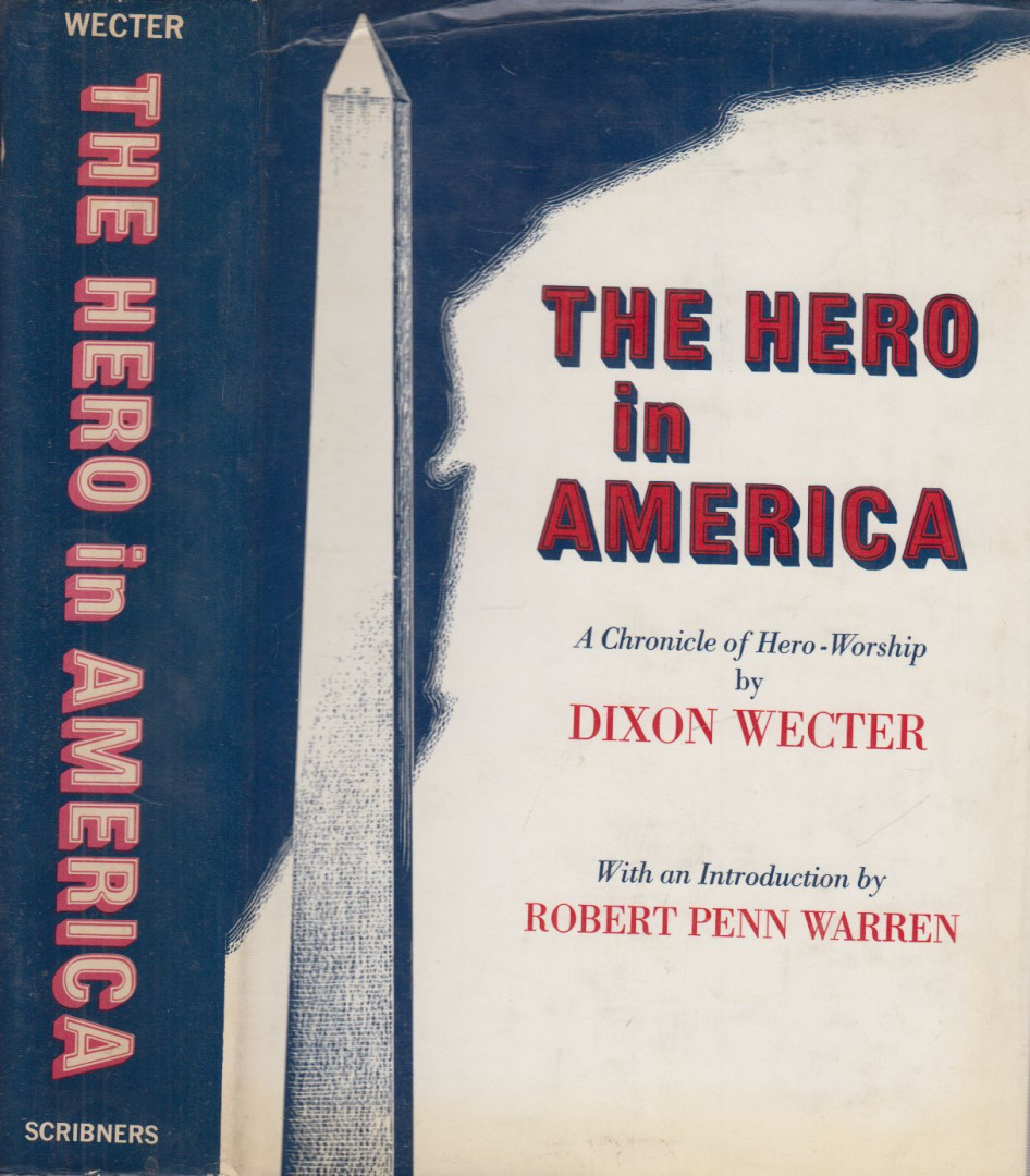 Dixon Wecter - The Hero in America [antikvár]