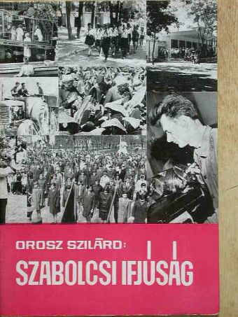 Orosz Szilárd - Szabolcsi ifjúság [antikvár]