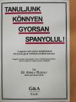 Dr. Király Rudolf - Tanuljunk könnyen, gyorsan spanyolul! [antikvár]