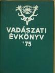 Baróti Géza - Vadászati évkönyv '75 [antikvár]