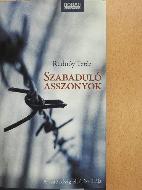 Rudnóy Teréz - Szabaduló asszonyok [antikvár]