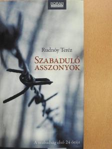 Rudnóy Teréz - Szabaduló asszonyok [antikvár]