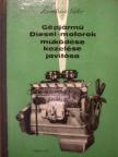 Szendrődi Valér - Gépjármű diesel-motorok működése, kezelése, javítása [antikvár]