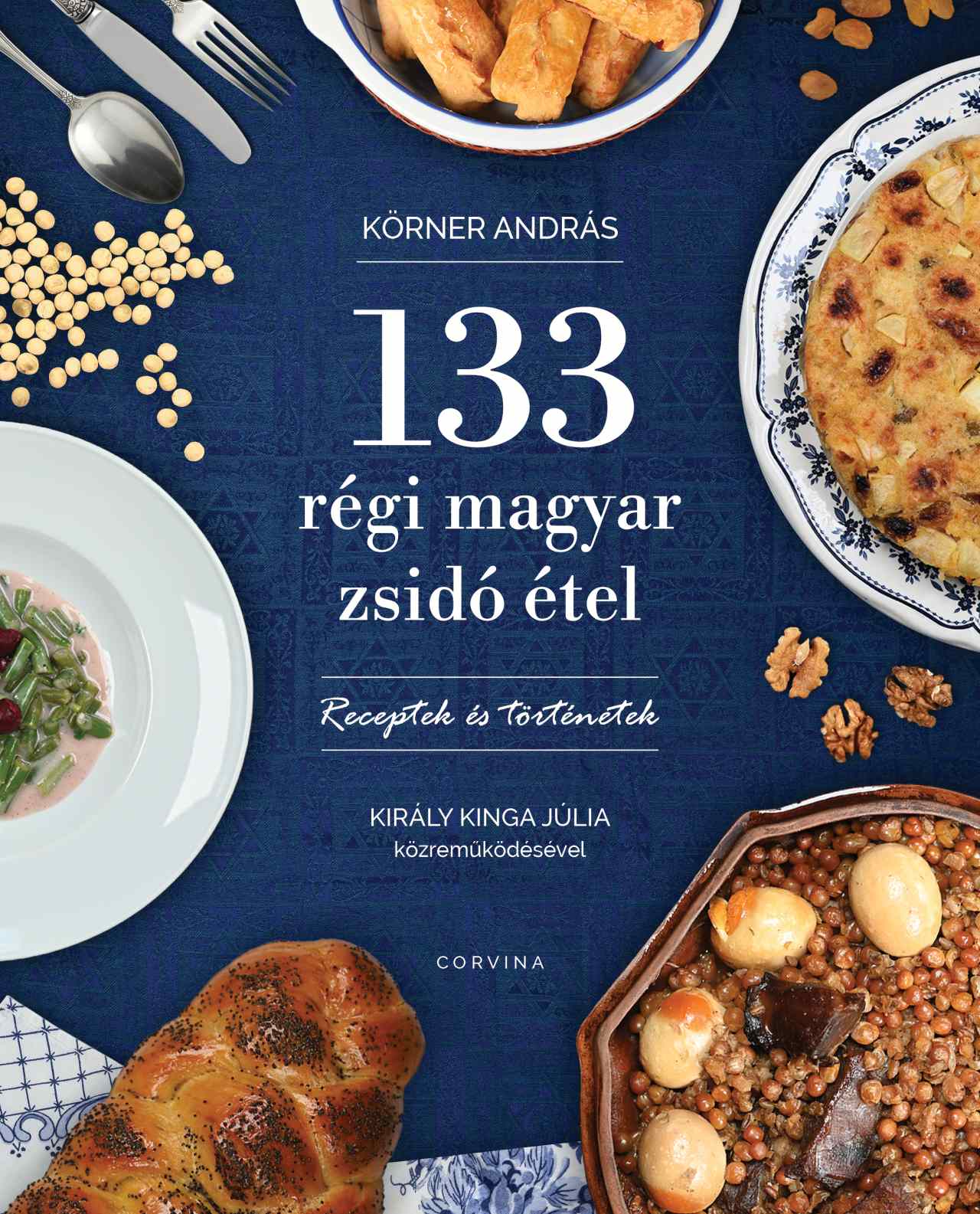Körner András - 133 régi magyar zsidó étel