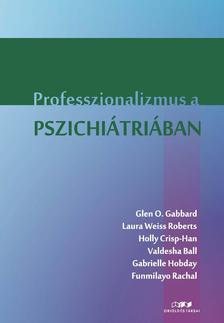 Glen O. Gabbard, MD. &amp; mtsai - Professzionalizmus a pszichiátriában