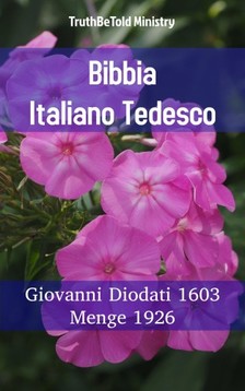 TruthBeTold Ministry, Joern Andre Halseth, Giovanni Diodati - Bibbia Italiano Tedesco [eKönyv: epub, mobi]