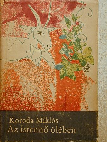Koroda Miklós - Az istennő ölében [antikvár]