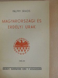 Pálffy János - Magyarországi és erdélyi urak [antikvár]