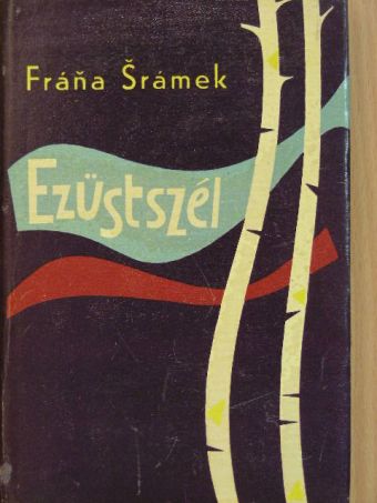 Frána Srámek - Ezüstszél [antikvár]