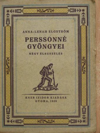 Anna-Lenah Elgström - Perssonné gyöngyei [antikvár]