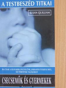 Susan Quilliam - Csecsemők és gyermekek [antikvár]