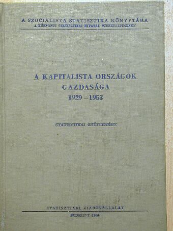 A kapitalista országok gazdasága 1929-1953 [antikvár]