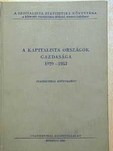 A kapitalista országok gazdasága 1929-1953 [antikvár]