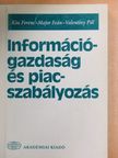 Kiss Ferenc - Információgazdaság és piacszabályozás [antikvár]