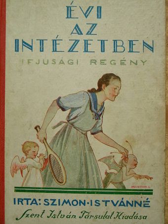 Szimon Istvánné - Évi az intézetben [antikvár]