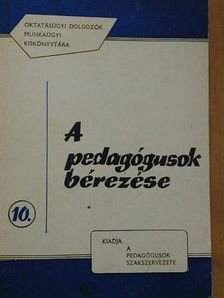 Dr. Ujlaki Sándor - A pedagógusok bérezése [antikvár]
