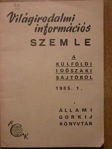 Világirodalmi Információs Szemle 1985/1. [antikvár]
