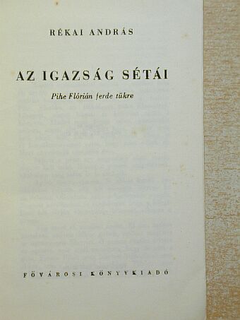 Rékai András - Az igazság sétái [antikvár]