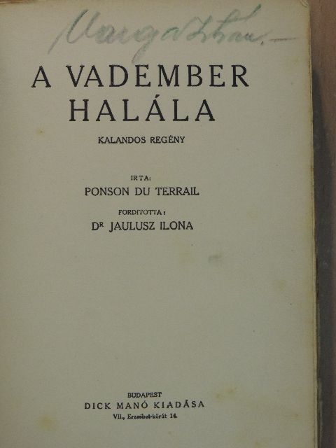 Ponson Du Terrail - A vadember halála [antikvár]