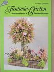 H. Gerd Ohmann - Fantasie-Gärten aus Naturmaterial und Seidenblumen [antikvár]