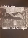 Mód Ervin - Ember ha szomjas [antikvár]