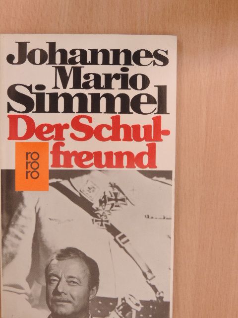 Johannes Mario Simmel - Der Schulfreund [antikvár]