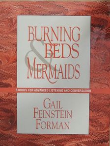 Gail Feinstein Forman - Burning Beds and Mermaids [antikvár]