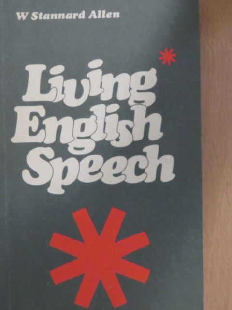 W. Stannard Allen - Living English Speech [antikvár]