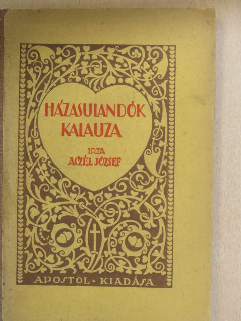 Aczél József - Házasulandók kalauza [antikvár]