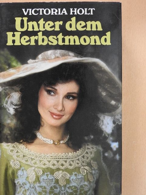 Victoria Holt - Unter dem Herbstmond [antikvár]