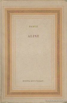 Ramuz, Charles-Ferdinand - Aline [antikvár]