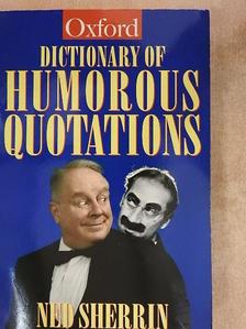 The Oxford Dictionary of Humorous Quotations [antikvár]