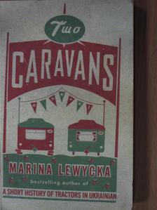 Marina Lewycka - Two Caravans [antikvár]