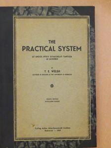T. E. Welsh - The practical system [antikvár]