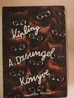 Rudyard Kipling - A dsungel könyve [antikvár]
