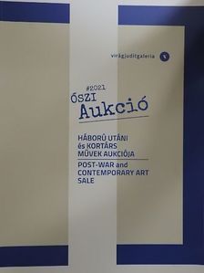Háború utáni és kortárs művek aukciója 2021 [antikvár]